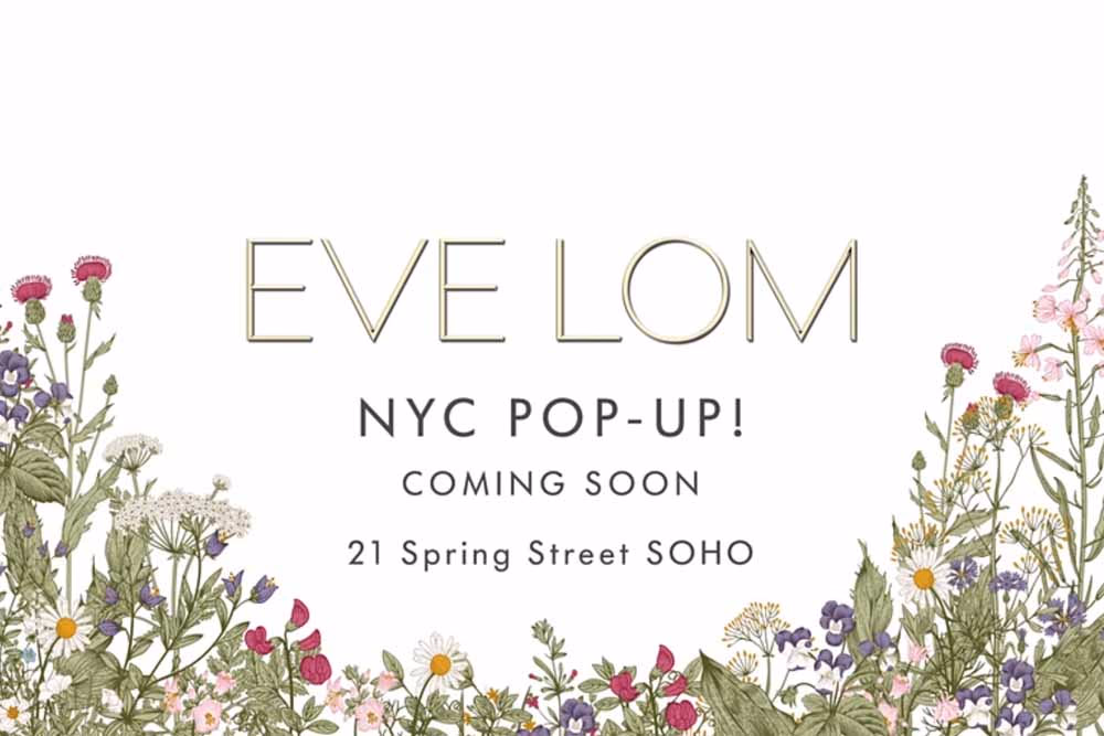 Eve Lom pop up
